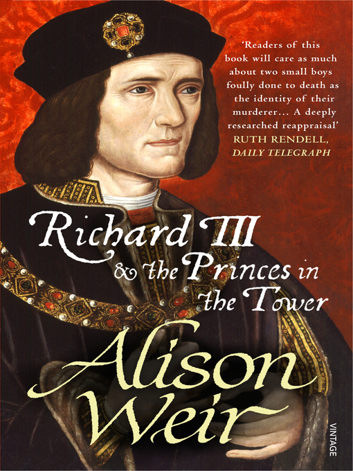 Title details for Richard III and the Princes in the Tower by Alison Weir - Available